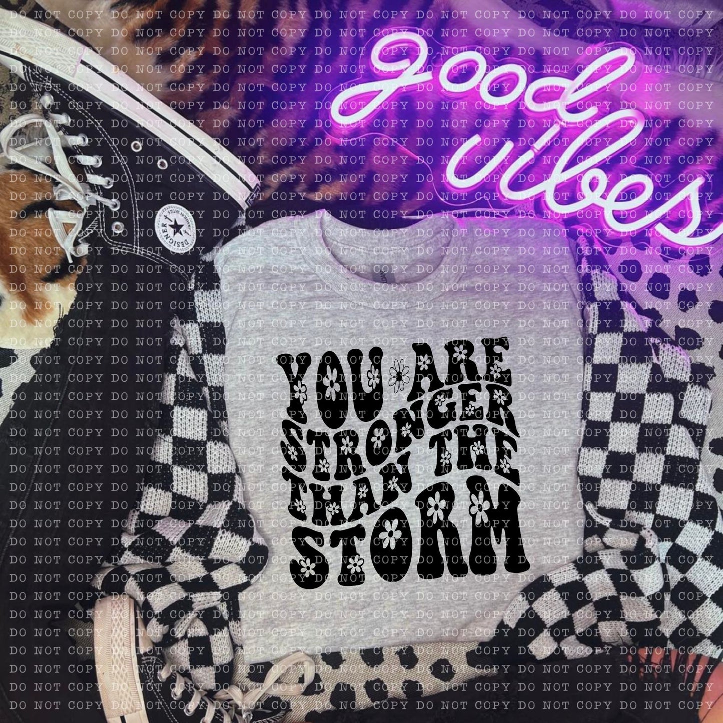 You Are Stronger Than The Storm (Black)- Transfer (E)