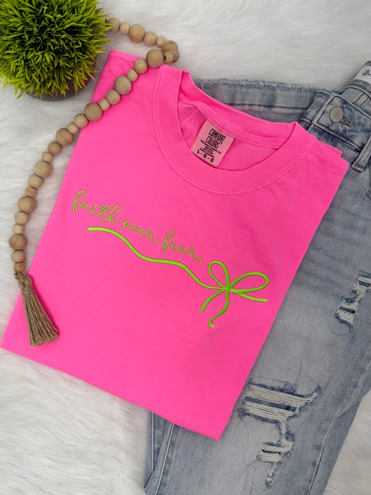 Faith over fear- EMBROIDERED TEE (Neon pink/lime thread)
