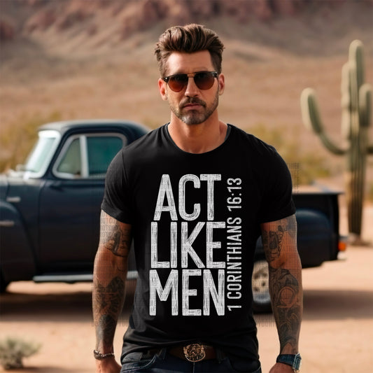 Act Like Men White Ink  - TRANSFER (SDD)