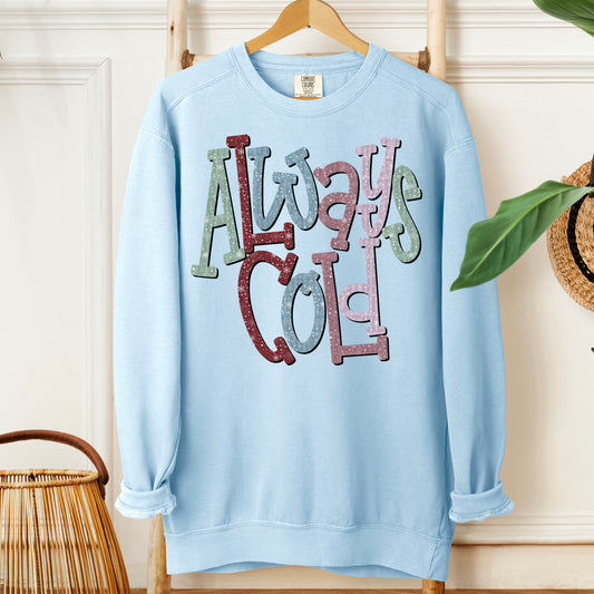 Always Cold In Glitter -  TRANSFER (SDD)