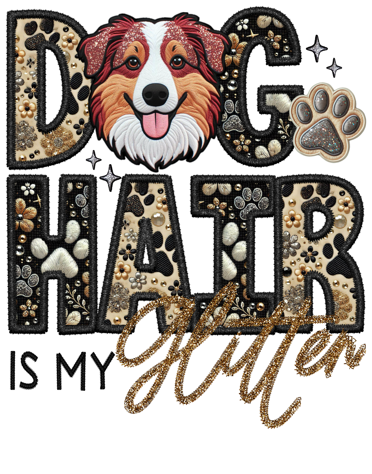 Dog Hair is My Glitter - Transfer (TGG)
