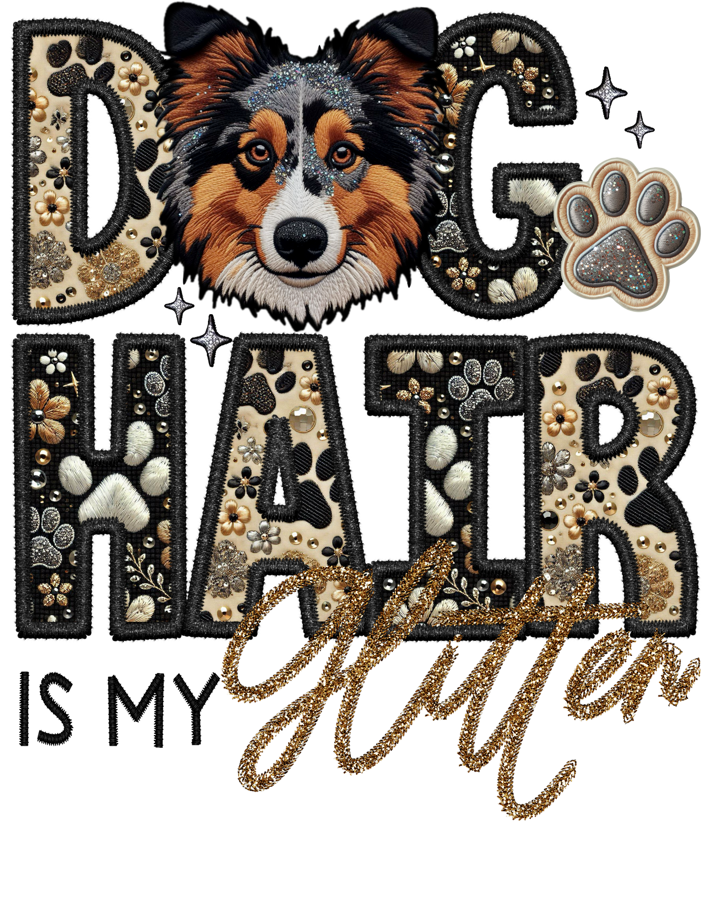 Dog Hair is My Glitter - Transfer (TGG)