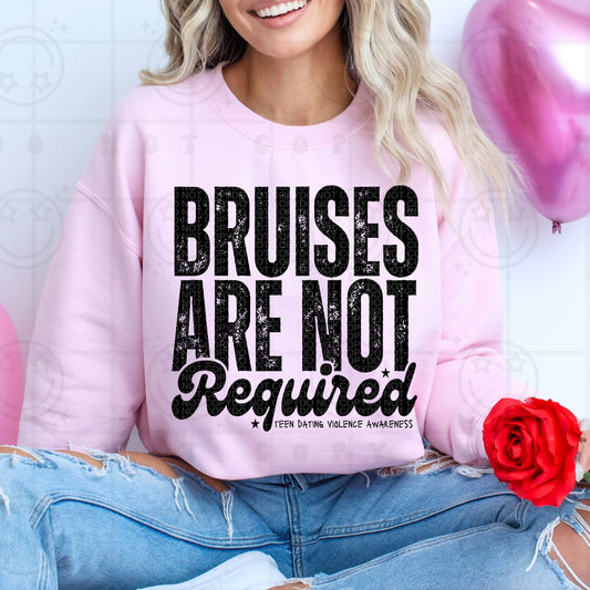 Bruises Are Not Required Teen Dating Violence Awareness - TRANSFER (HW)