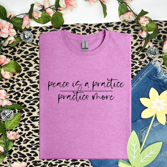 Peace is a Practice Various Ink Colors - Transfer (SD)