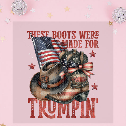 Boots Made for Trumping - TRANSFER (TGG)