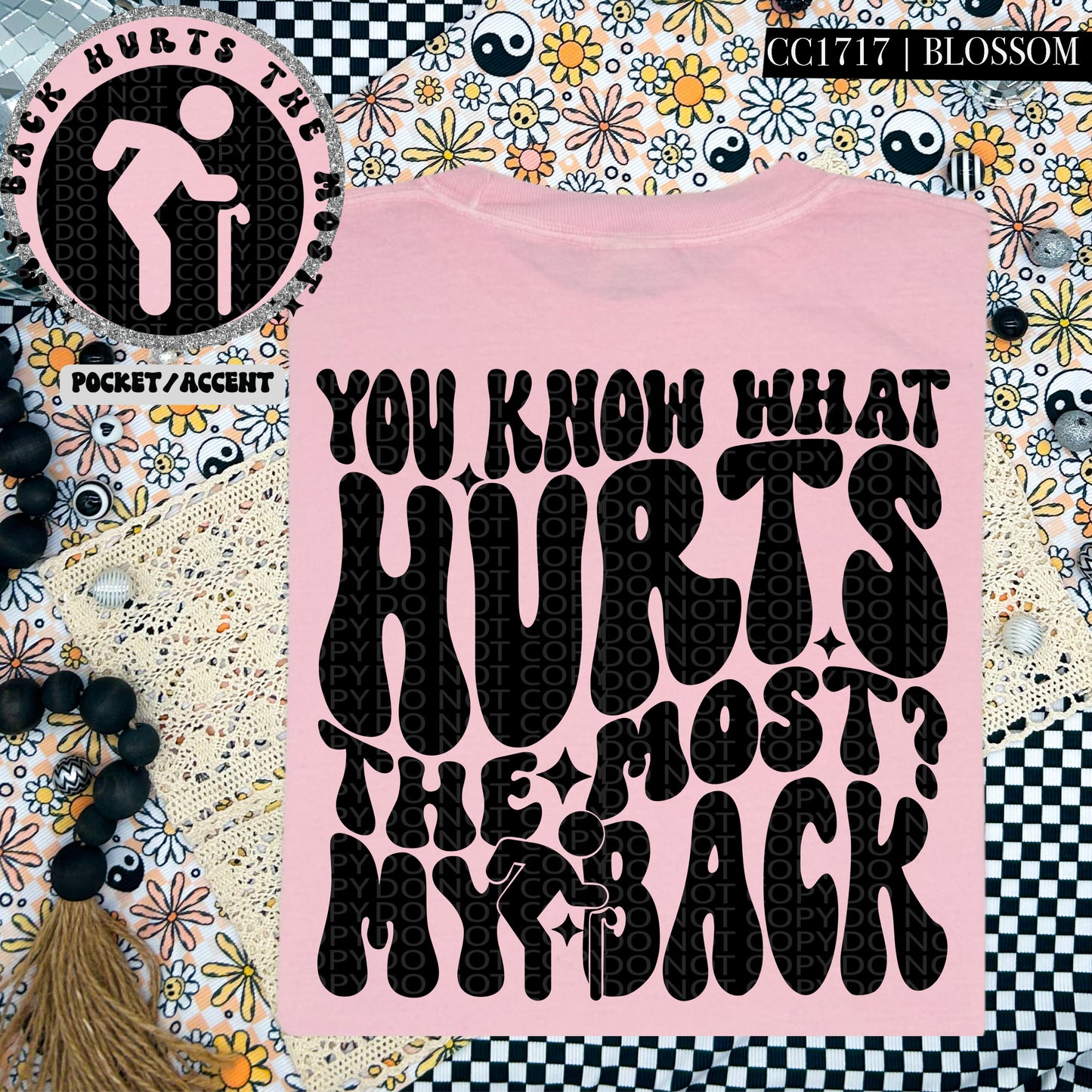 You Know What Hurts The Most? My Back - Transfer (HW)
