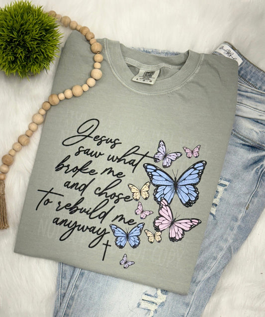 Jesus saw what broke me- COMPLETED TEE