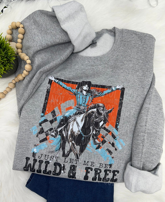 Just let me be wild - COMPLETED SWEATSHIRT