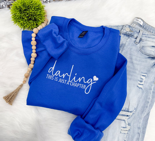 Darling this is just a chapter- Embroidered