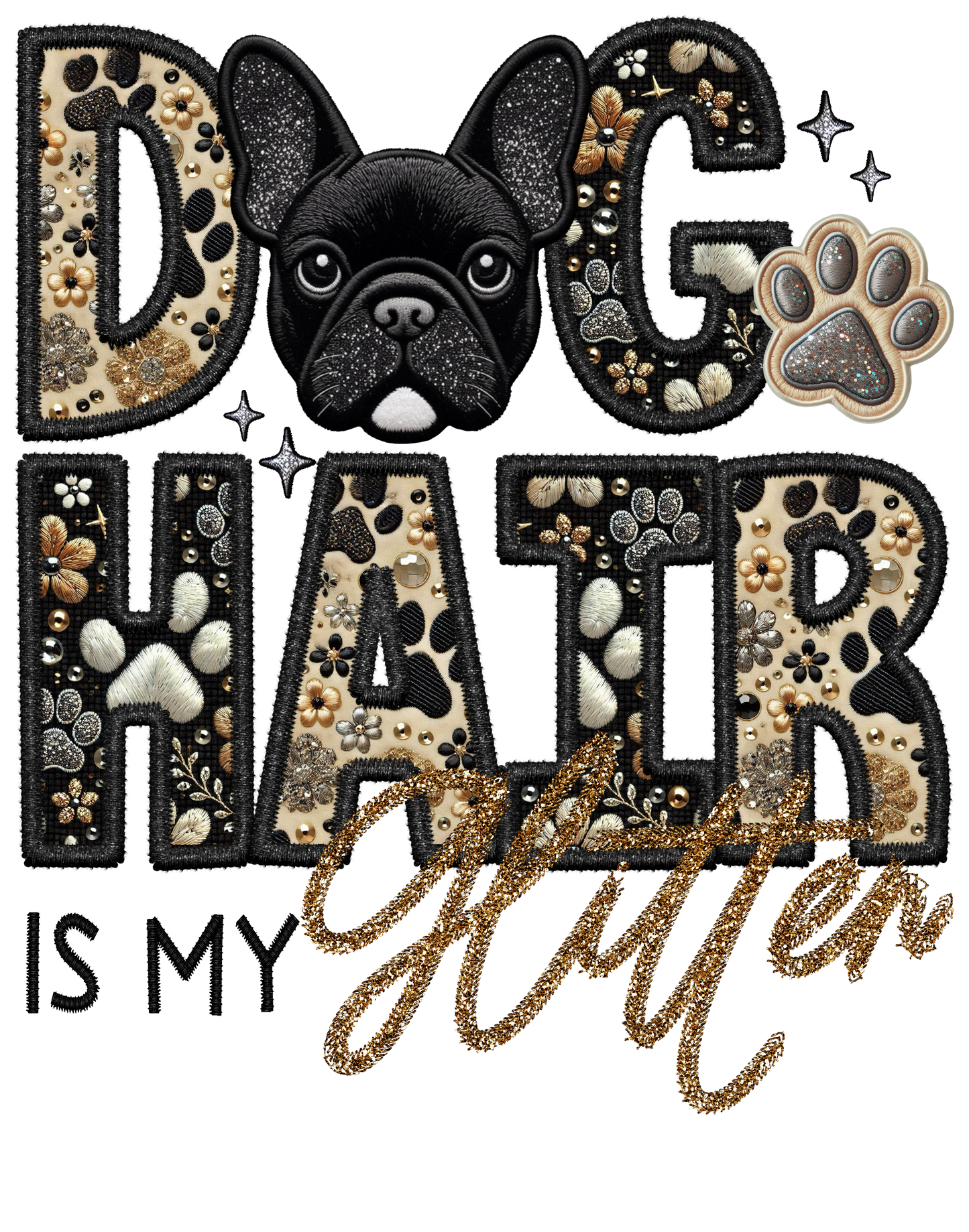 Dog Hair is My Glitter - Transfer (TGG)
