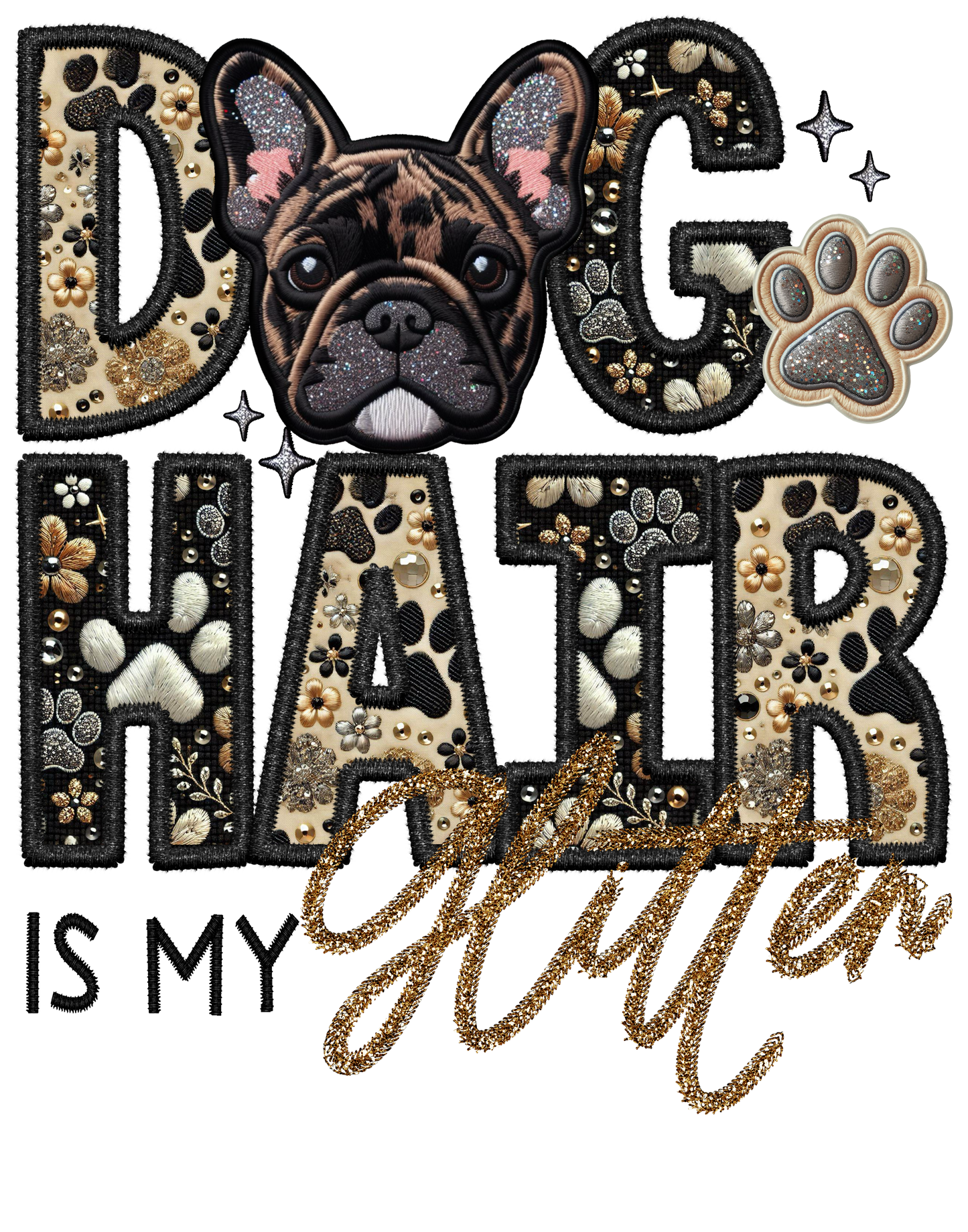 Dog Hair is My Glitter - Transfer (TGG)