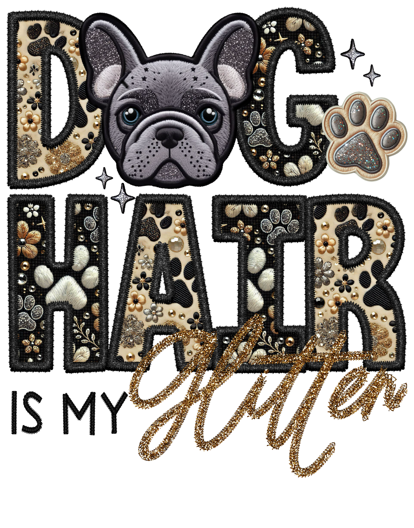 Dog Hair is My Glitter - Transfer (TGG)
