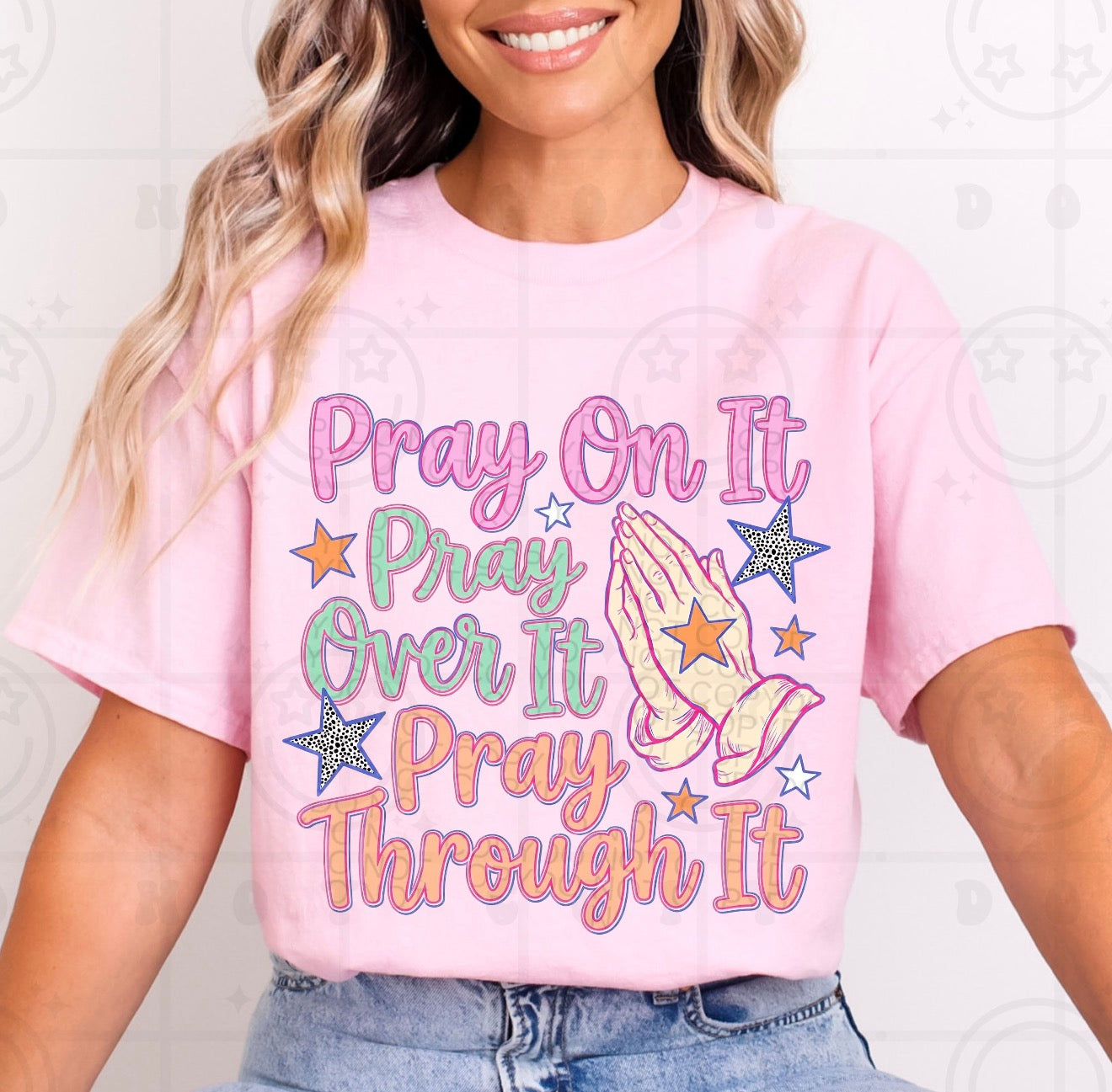 Pray On It Pray Over It- TRANSFER (HW)