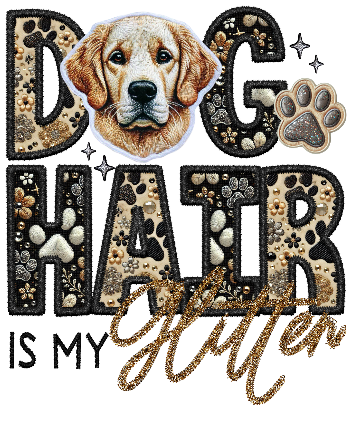 Dog Hair is My Glitter - Transfer (TGG)