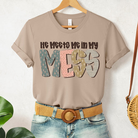 He Meets Me In My Mess  -  TRANSFER (SDD)