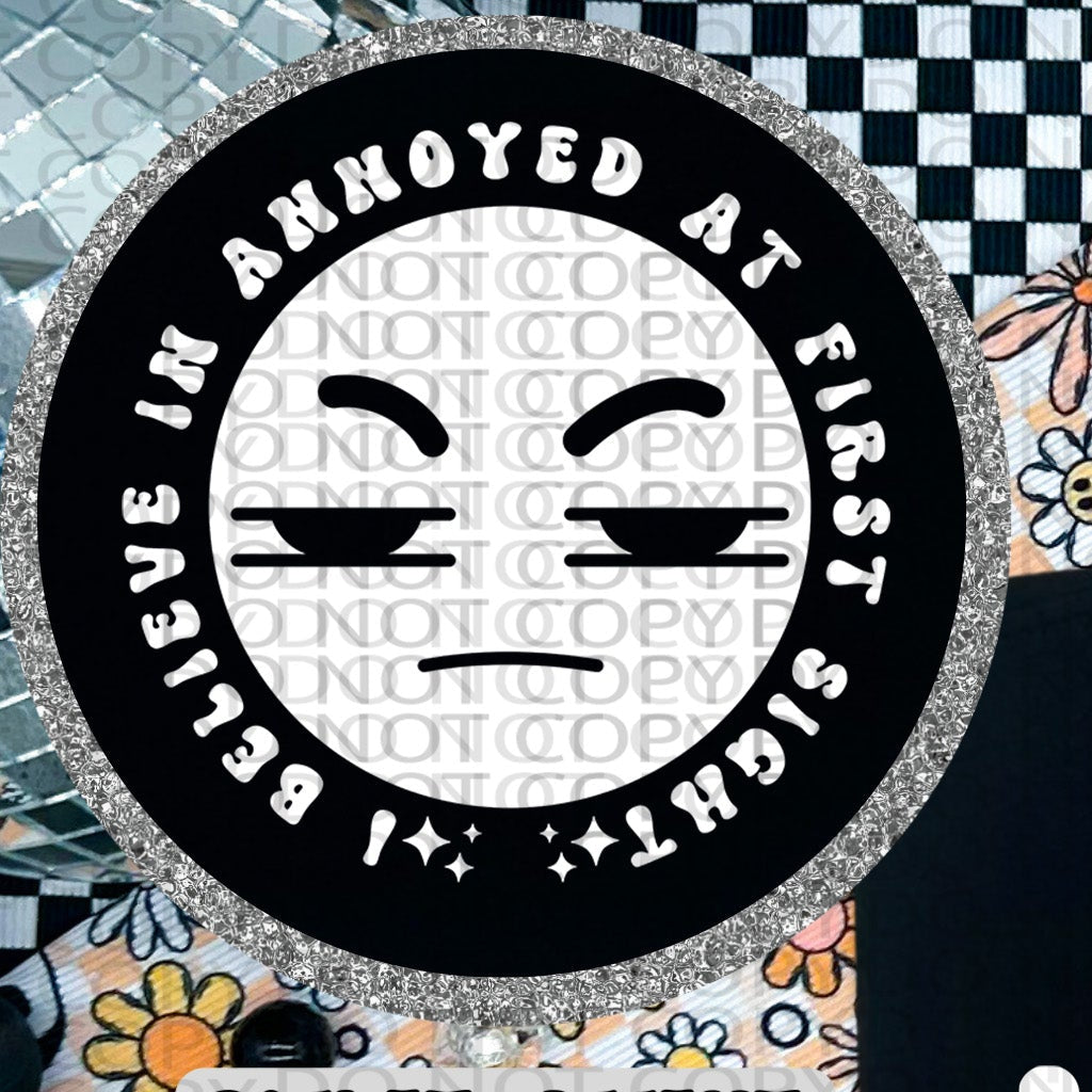 I Believe In Annoyed At First SIght POCKET only  - TRANSFERS (HW)