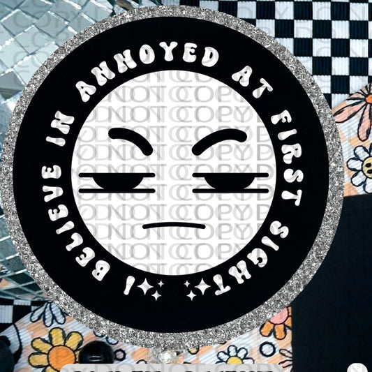 I Believe In Annoyed At First SIght POCKET only  - TRANSFERS (HW)