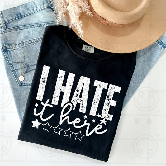 I Hate It Here One Star White Ink - TRANSFER (HW)