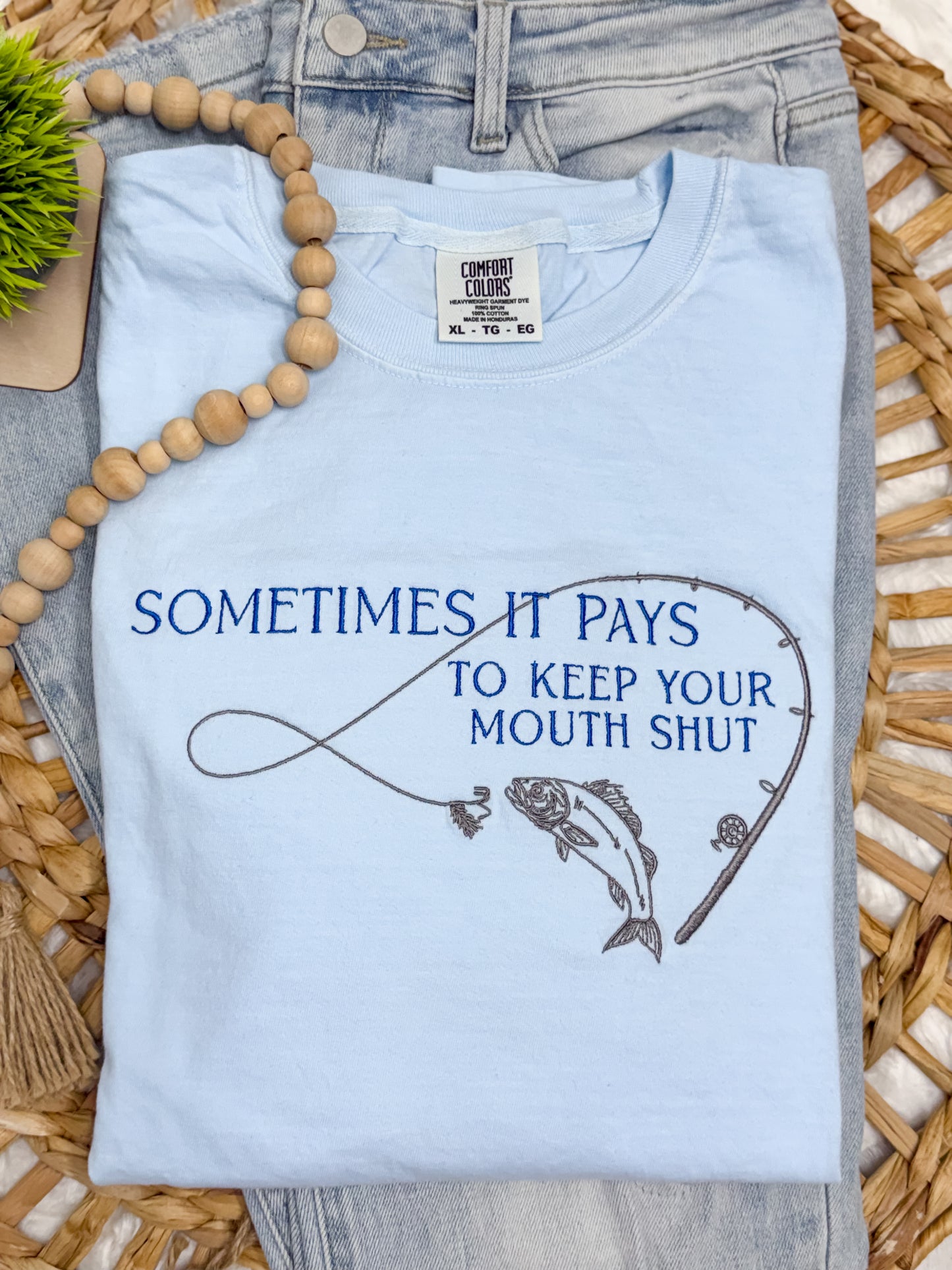 Sometimes it pays to keep your mouth shut TSHIRT - Embroidered