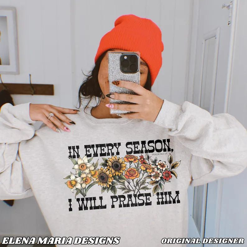 In Every Season I Will Praise Him - TRANSFERS (EM)