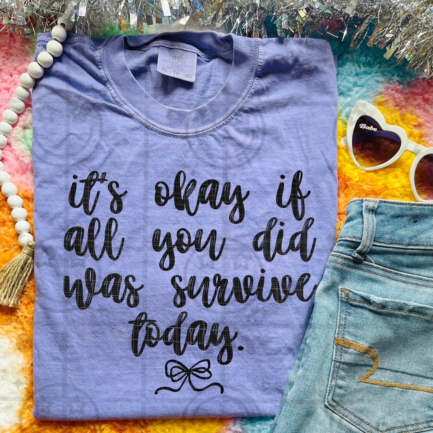 It's Okay If All You Did Was Survive Today - TRANSFER (HW)
