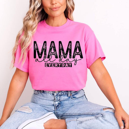 Mama All Day Everyday - TRANSFER (CST)