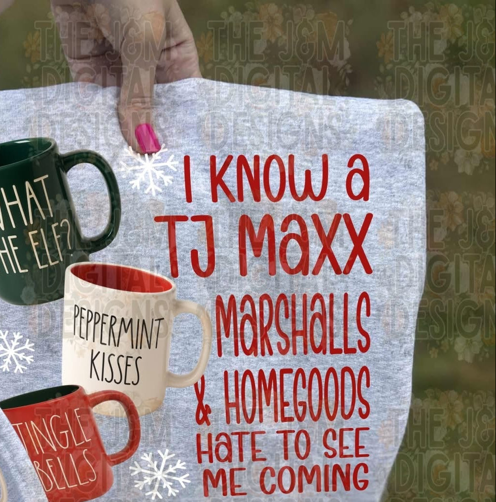 I Know A TJ MAXX - TRANSFER (HW)