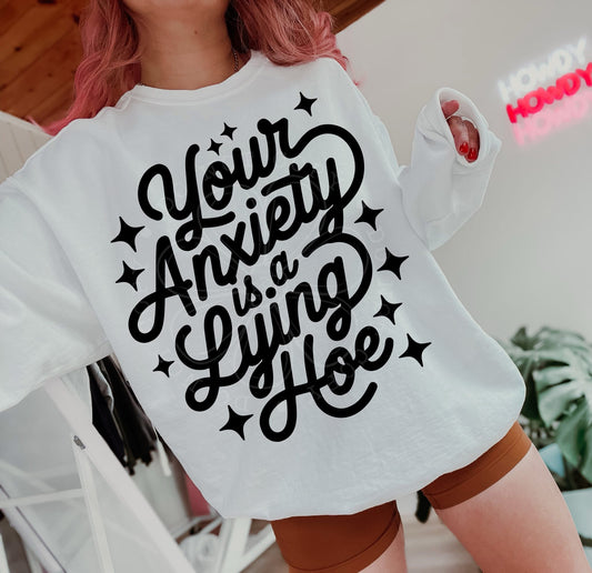Your Anxiety I A Lying Hoe -  TRANSFER (Lyttle)