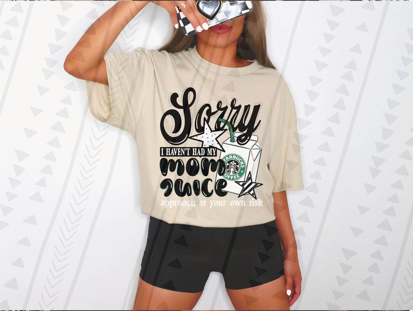 Sorry I Haven't Had My Mom Juice 11 -  TRANSFER (TGG)