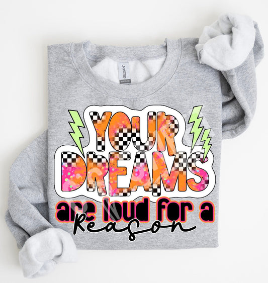 Your Dreams Are loud For A Reason - TRANSFER (CST)