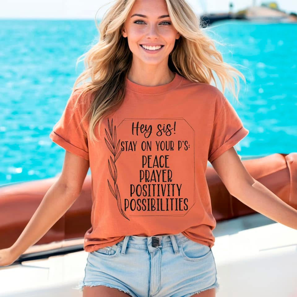 Hey Sis Stay On Your P'S:  / Black Writing - TRANSFERS (SDD)