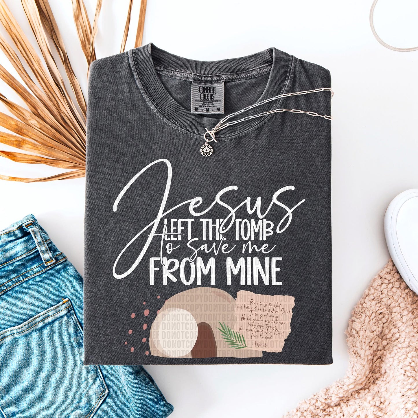 Jesus Left The Tomb To Save Me / White Writing - TRANSFERS (SDD)