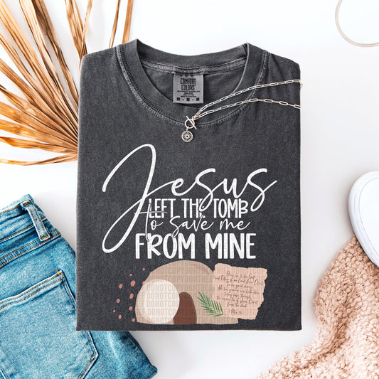 Jesus Left The Tomb To Save Me / White Writing - TRANSFERS (SDD)