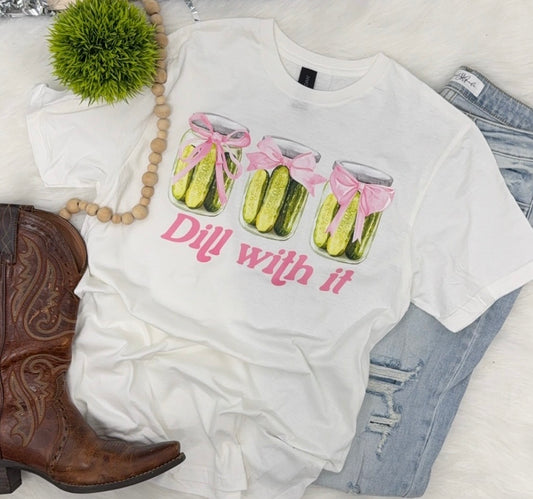 Dill with it- COMPLETED TEE