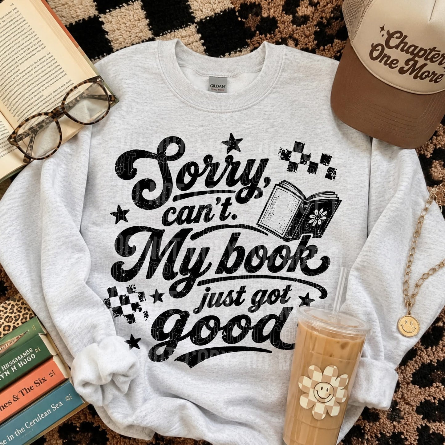 Sorry Can't My Book Just Got Good - Transfers (SBB)
