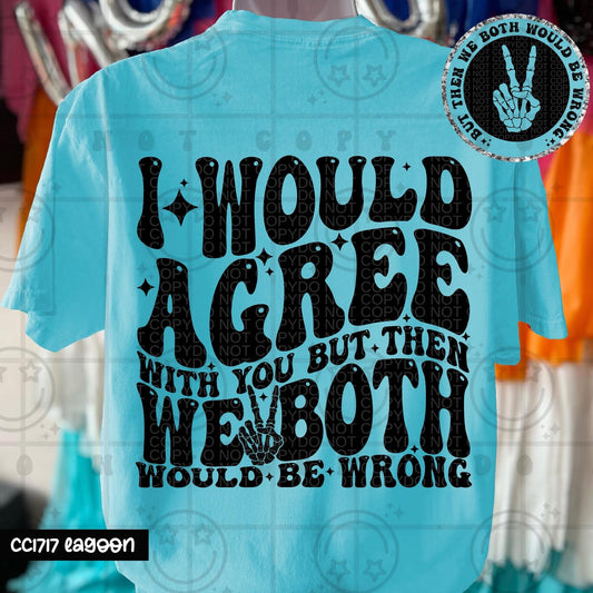 I Would Agree With You - Transfer (HW)