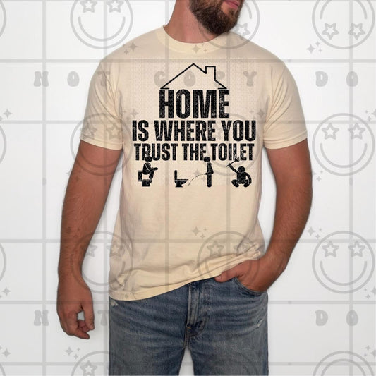 Home Is Where You Trust The Toilet -  TRANSFERS (HW & CML)