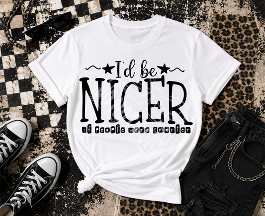 I'd Be Nicer - TRANSFER (CST)