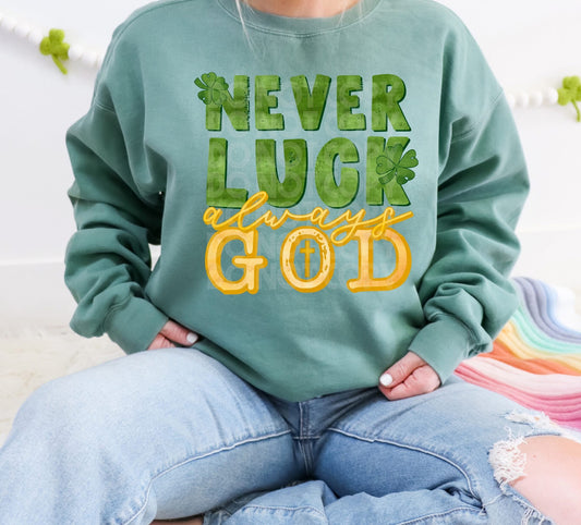 Never Luck Always God - TRANSFER (PH)