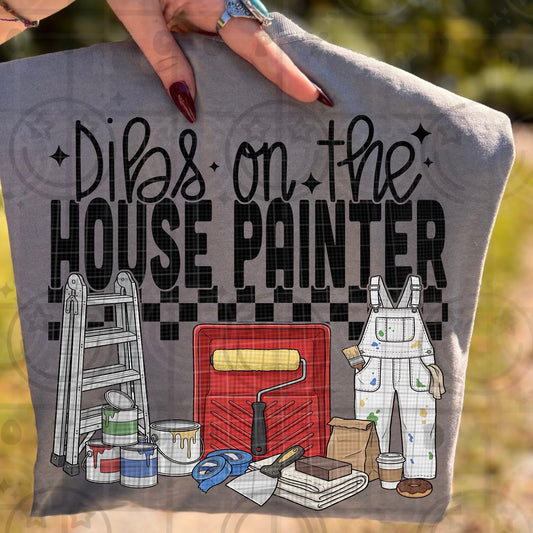 Dibs On The House Painter - TRANSFER (HW)