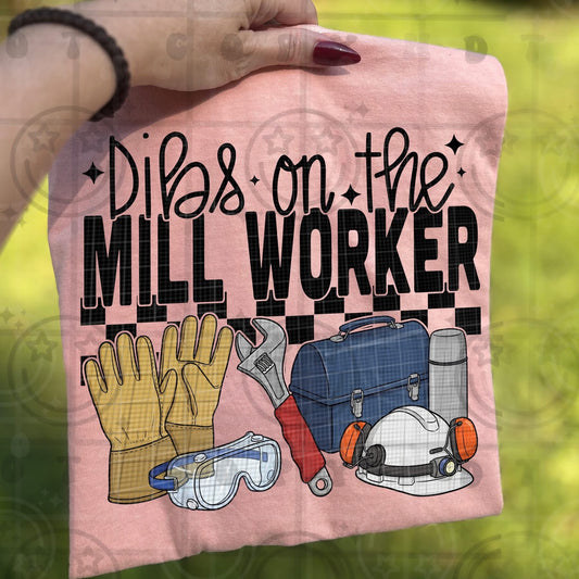 Dibs On The Mill Worker - TRANSFER (HW)