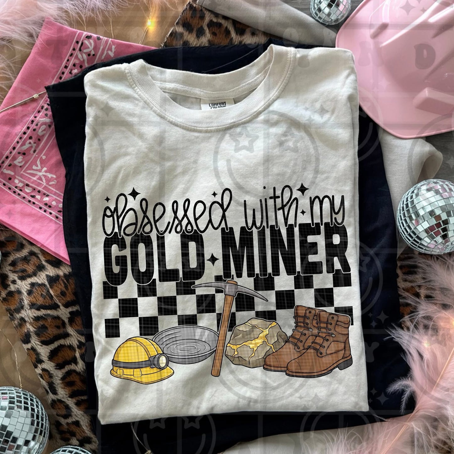 Obsessed With My Gold Miner - TRANSFER (HW)