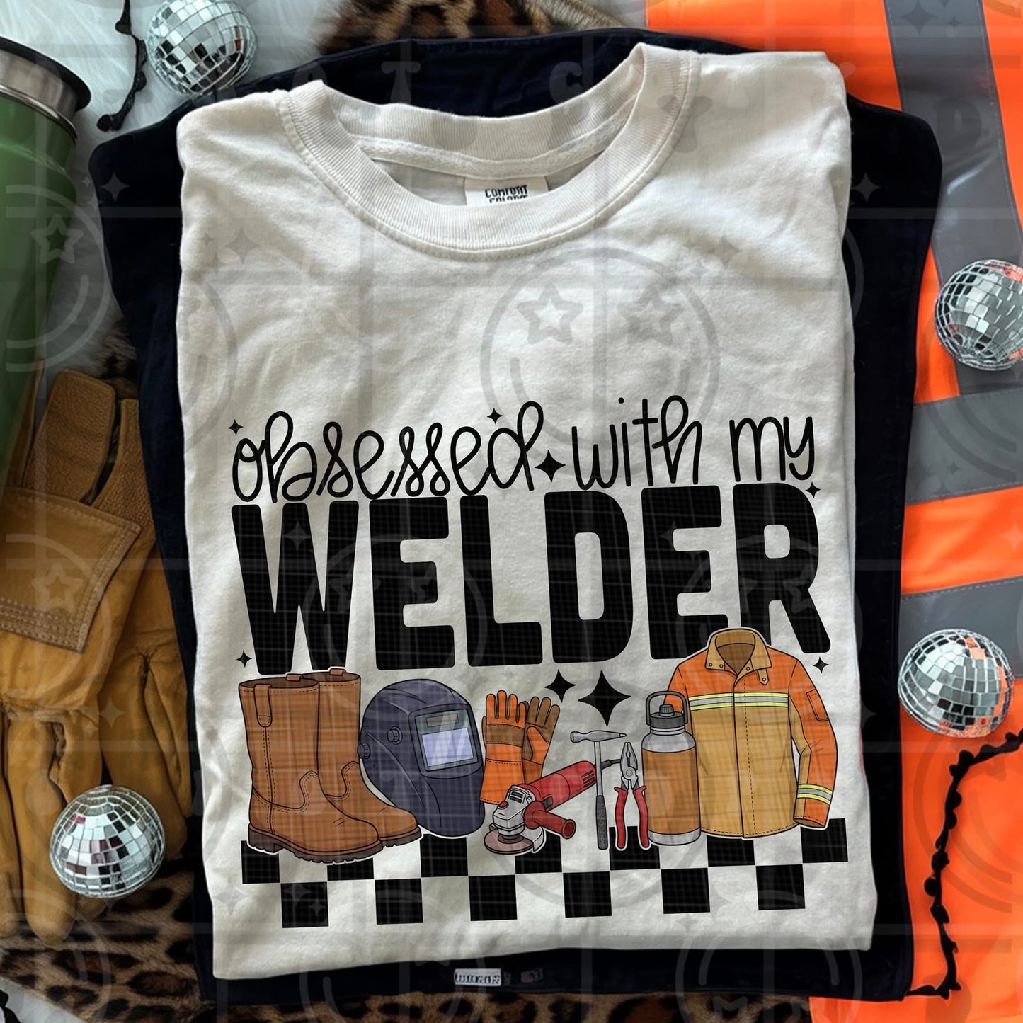 Obsessed With My Welder - TRANSFER (HW)
