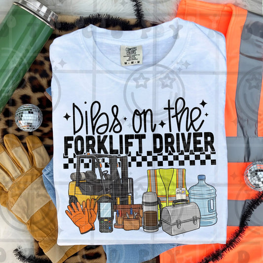 Dibs On The Forklift Driver - TRANSFER (HW)