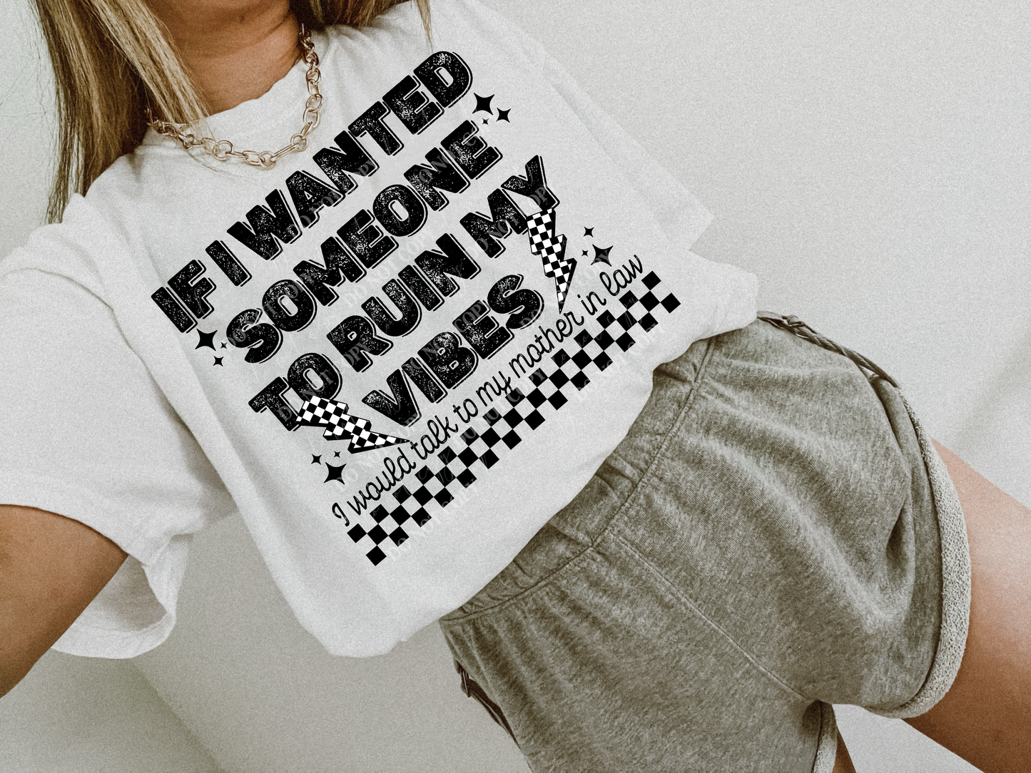 If I Wanted Someone To Ruin My Vibes Mother-In-Law - TRANSFER (L)