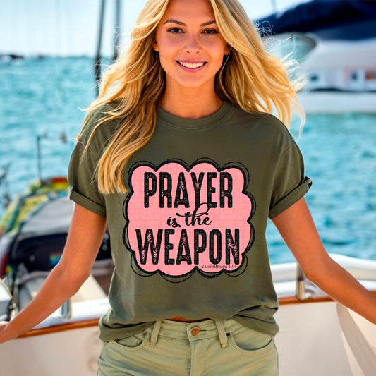 Prayer Is The Weapon - COMPLETED TEE