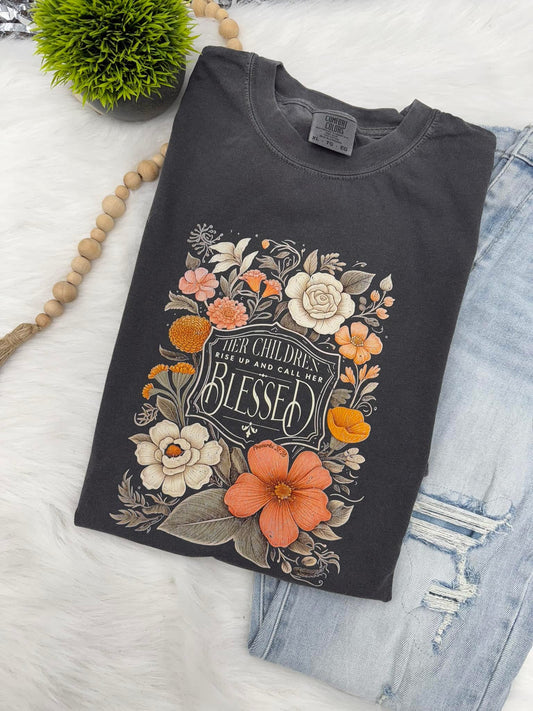 Her Children Rise Up And Call Her Blessed  - COMPLETED TEE