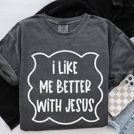 I Like Me Better with Jesus / Whiteink  -  TRANSFERS (SDD)