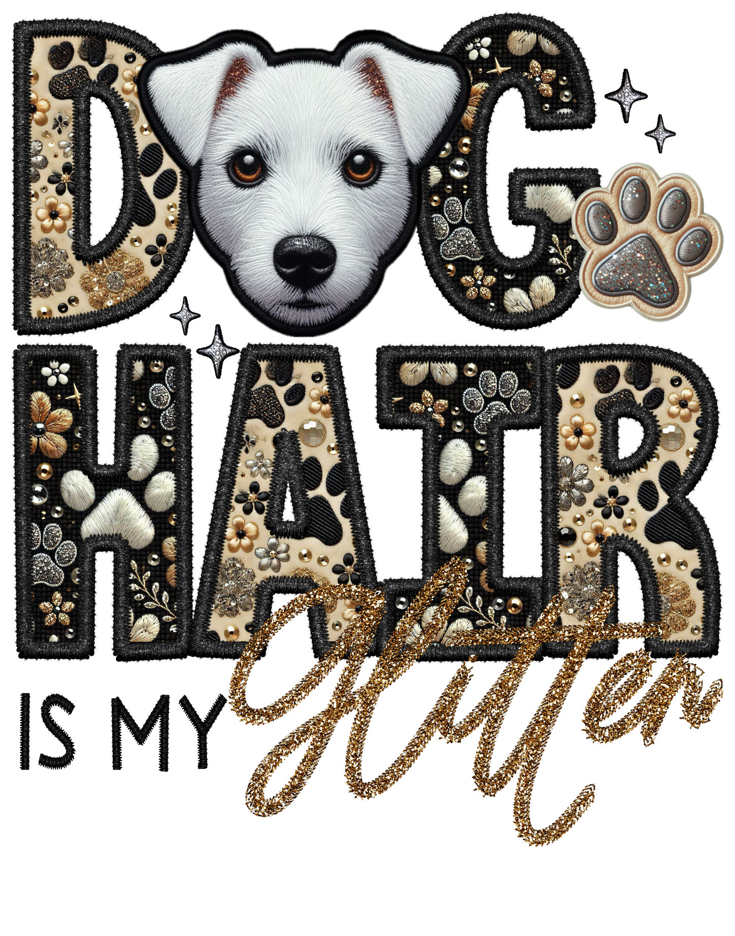Dog Hair is My Glitter - Transfer (TGG)