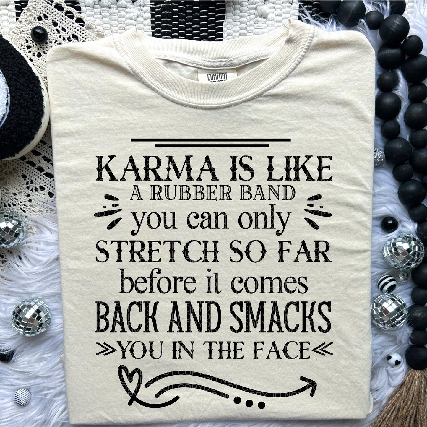 Karma is Like a Rubber Band- TRANSFER (CF)